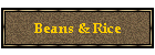 Beans & Rice