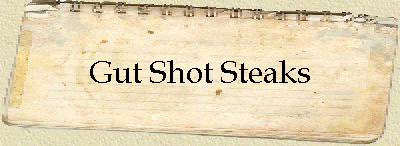 Gut Shot Steaks