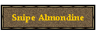 Snipe Almondine